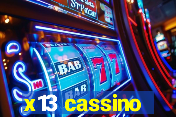 x13 cassino